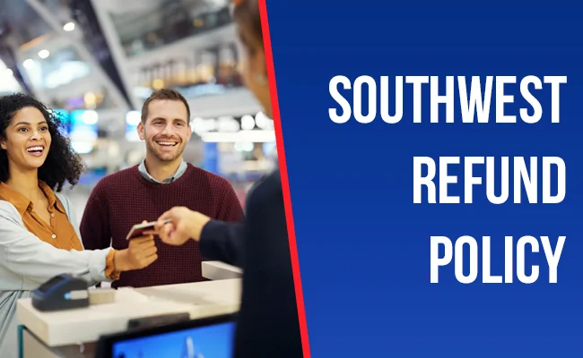 How to Get a Southwest Airlines refund?