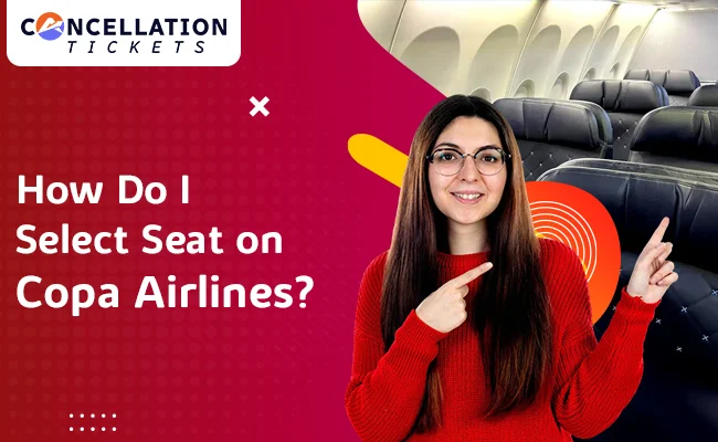 How Do I Select Seat on Copa Airlines?